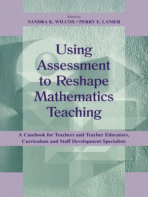 cover image of Using Assessment to Reshape Mathematics Teaching